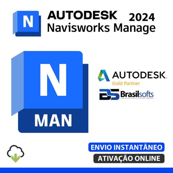 Software: A imagem promocional do Autodesk Navisworks Manage 2024 | Software Vitalício traz logotipos da Autodesk, Gold Partner, Brasilsofts e loja de software. O texto enfatiza Envio Instantâneo e Ativação Online, enquanto um ícone de nuvem com símbolo de download destaca o tema entrega imediata.
